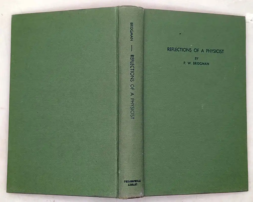 Reflections of a Physicist - Percy Williams Bridgman 1950 | 1st Edition