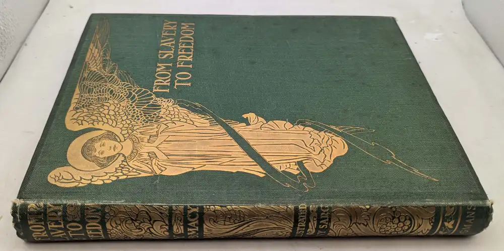 From Slavery to Freedom- S.B. Macy, Tony Sarg Illus. 1910 | 1st Edition